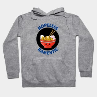 Hopeless Ramentic | Ramen Pun Hoodie